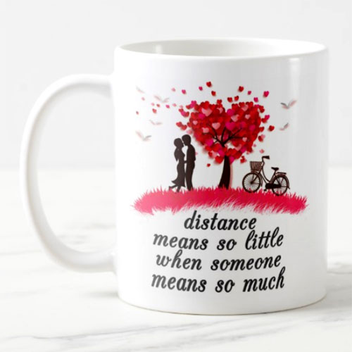Distance Means So Little Mug