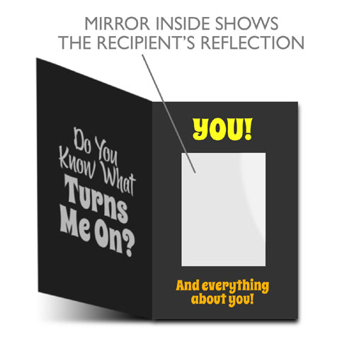 Who Turns Me On Mirror Card