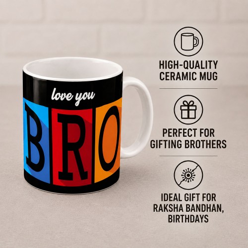 Love You Bro Mug Love You Bro Mug