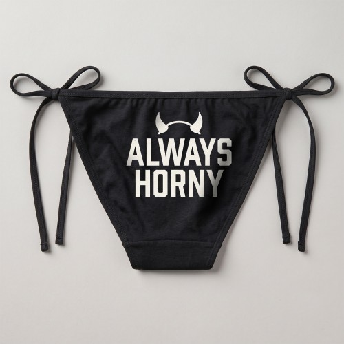 Always Horny Underwear Always Horny Underwear