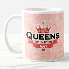 Queens Are Born In May Mug