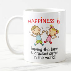 Happiness Is Having A Sister Mug